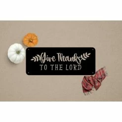 Speed Fabrication Give Thanks To The Lord Metal Sign Religious Sign