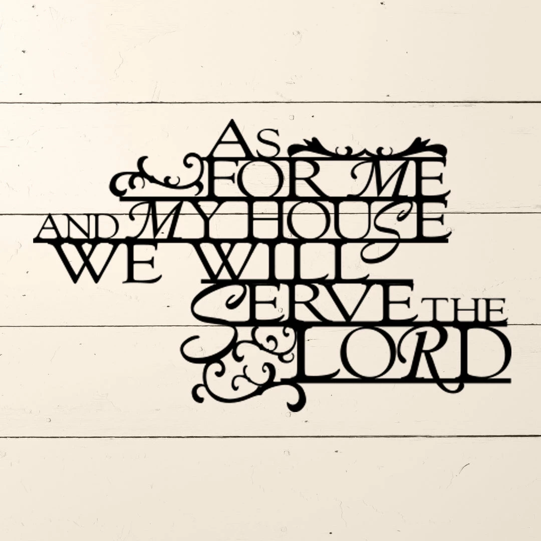 Speed Fabrication As For Me And My House - Joshua 24:15 Stencil Sign Home Decor & Gifts