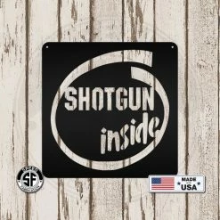 Speed Fabrication Shotgun Inside Metal Sign