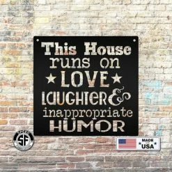 Speed Fabrication Love, Laughter, And Inappropriate Humor - Home Decor Home Decor & Gifts