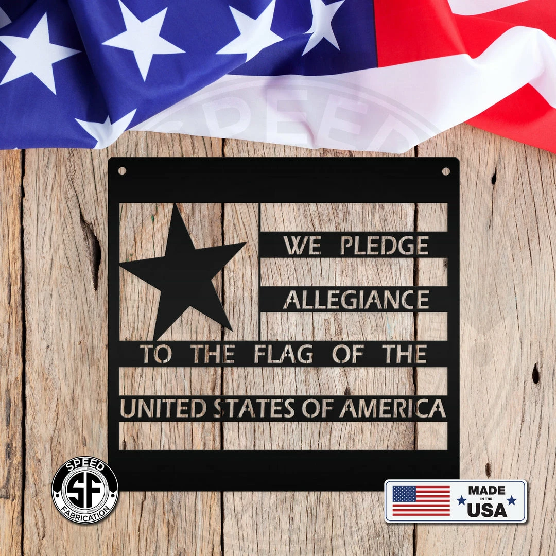 Speed Fabrication America We Pledge Allegiance To The Flag Metal Sign Patriotic Metal Signs