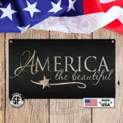 Speed Fabrication Patriotic Metal Signs America The Beautiful Metal Sign