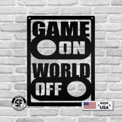 Speed Fabrication Game On, World Off - Gaming Room Decor Baby & Kids Metal Wall Signs