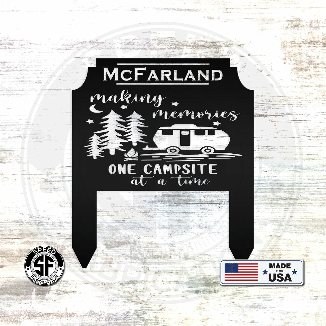 Speed Fabrication Outdoor Patio/Lawn Metal Signs Personalized One Campsite At A Time Metal Yard Stake Sign