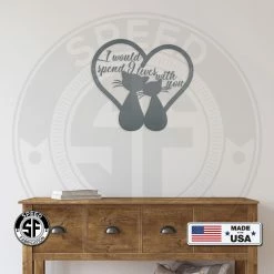Speed Fabrication Animal Metal Signs I Would Spend Nine Lives With You Cats With Heart Tails Metal Sign