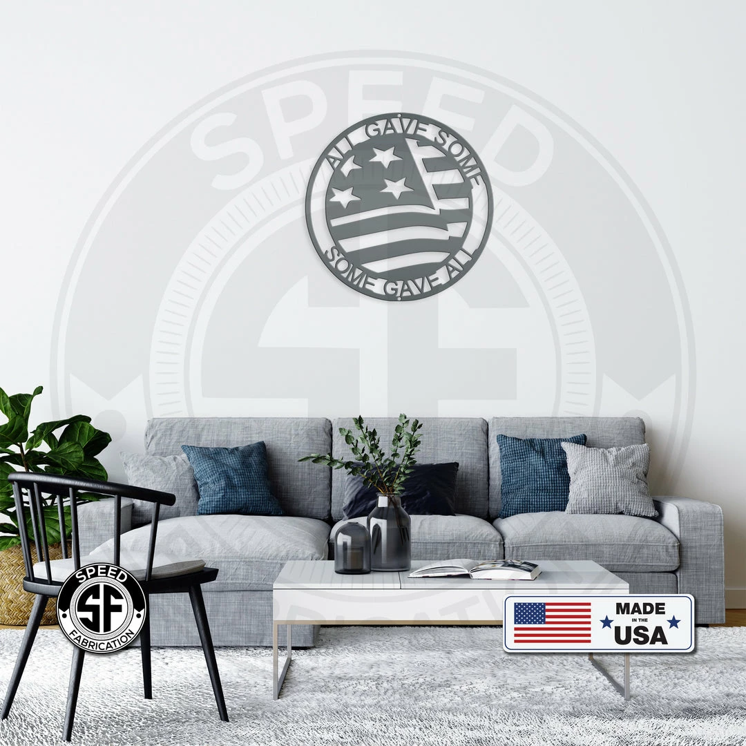 Speed Fabrication Patriotic Metal Signs Metal Patriotic Sign - All Gave Some Some Gave All Metal Sign - Veterans Sign