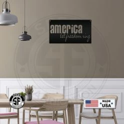 Speed Fabrication America Let Freedom Ring Metal Sign