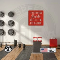 Speed Fabrication Everything Hurts Funny Gym Sign Wall Decor Sign Man Cave Sign Fitness/Gym Metal Signs
