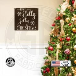 Speed Fabrication Have A Holly Jolly Christmas Metal Sign