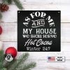 Speed Fabrication We Shall Serve Hot Cocoa Winter 24:7 Christmas Metal Sign Christmas Metal Signs