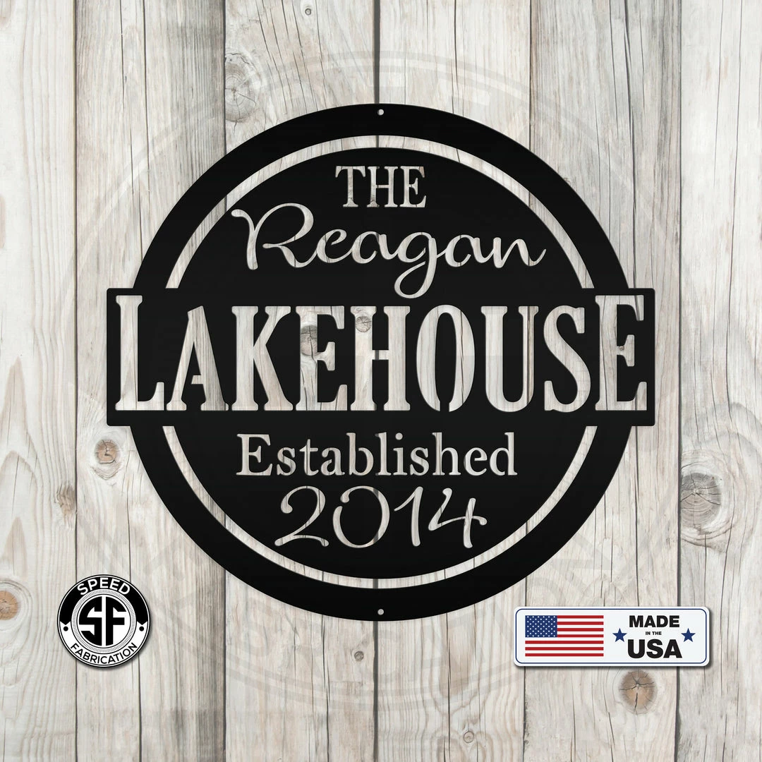 Speed Fabrication Most Popular Lake House Metal Sign