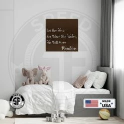 Speed Fabrication When She Wakes, She Will Move Mountains - Bedroom Decor