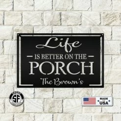 Speed Fabrication Life Is Better On The Porch Metal Sign Most Popular