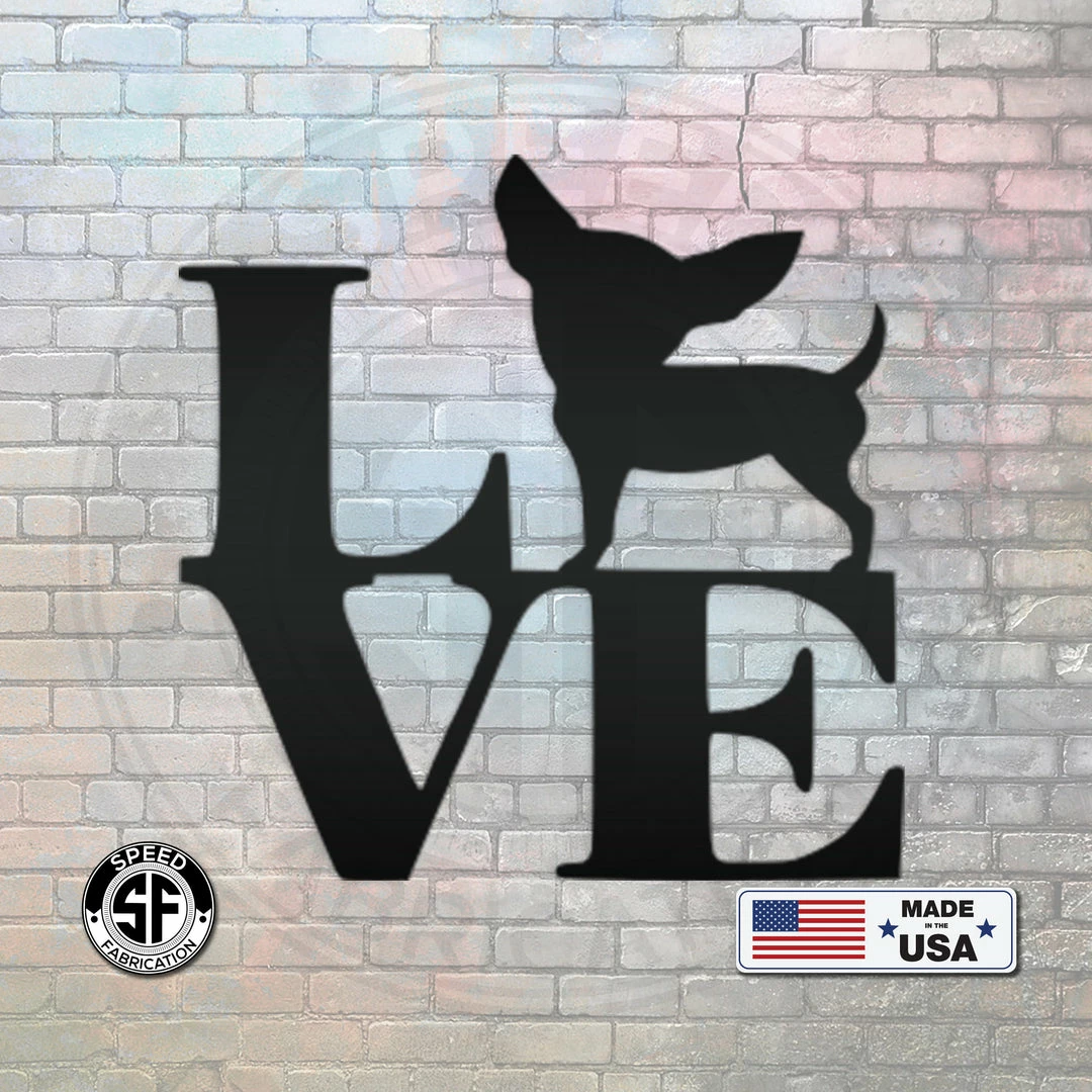 Speed Fabrication Love Chihuahua Metal Sign Home Decor & Gifts