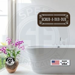Speed Fabrication Scrub A Dub Dub Bathroom Metal Sign