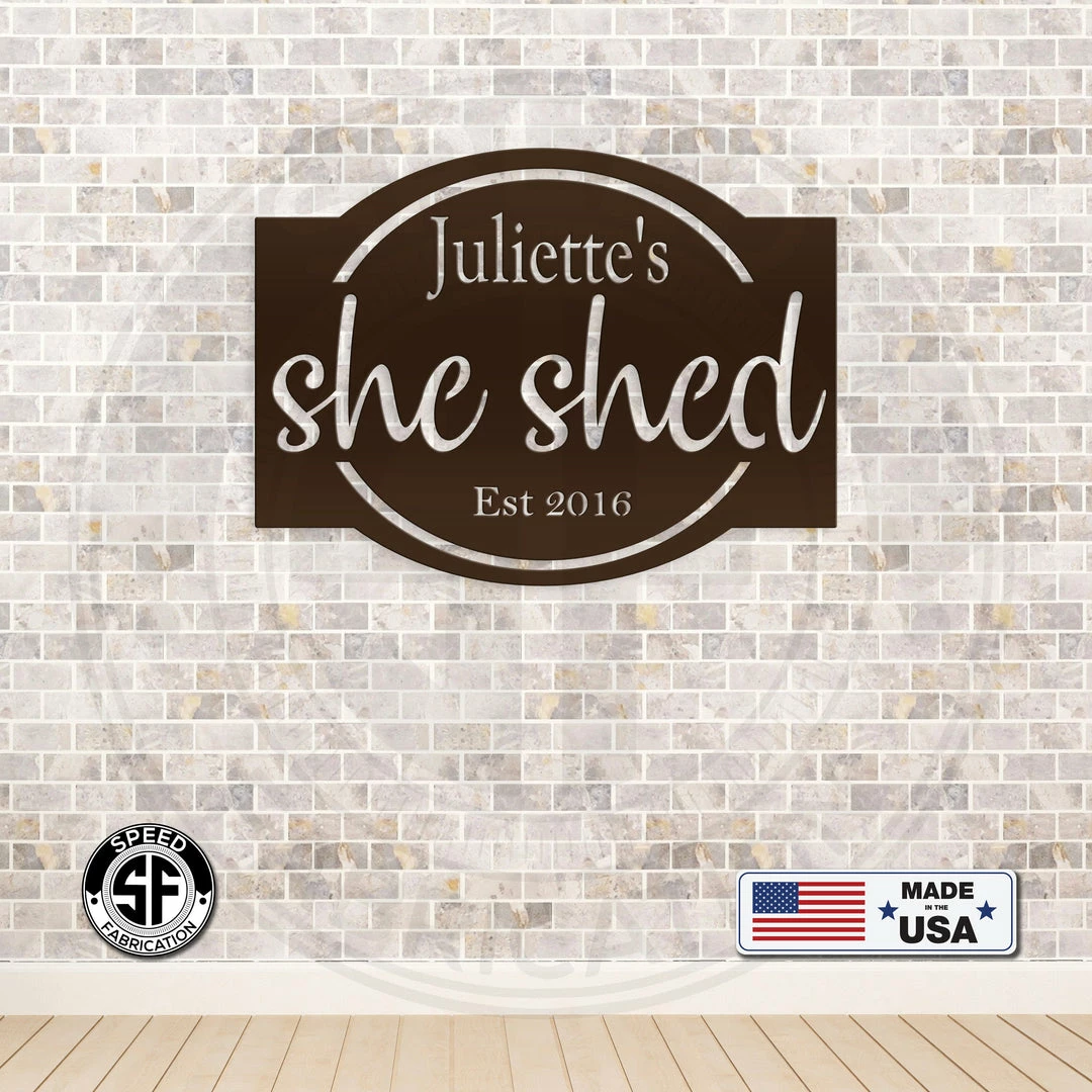 Speed Fabrication Personalized She Shed With Established Date Metal Sign