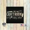 Speed Fabrication The Craft Room Is My Happy Place Metal Sign