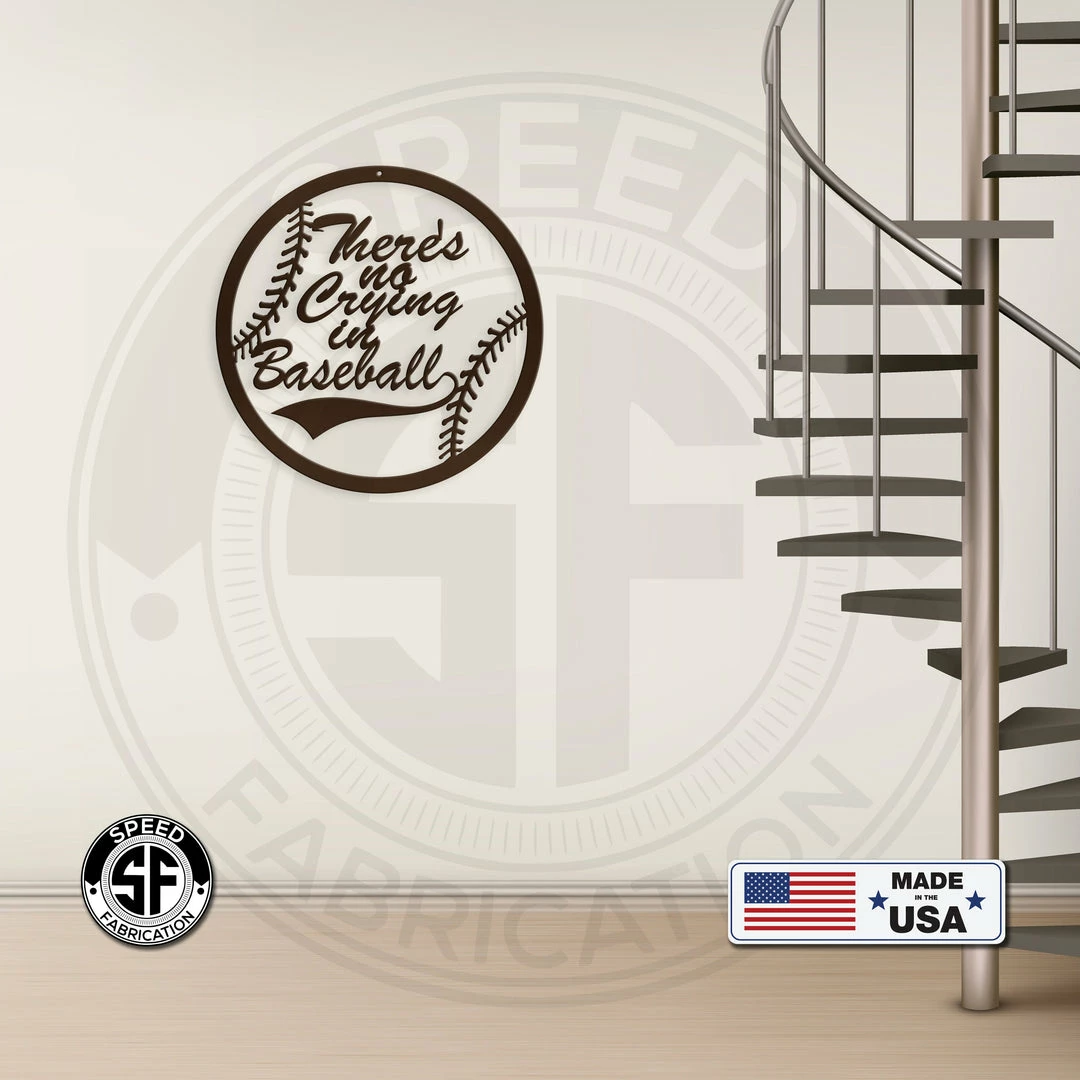 Speed Fabrication There's No Crying In Baseball Metal Sign Sports Wall Art