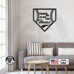 Speed Fabrication There's No Place Like Home Baseball Metal Sign