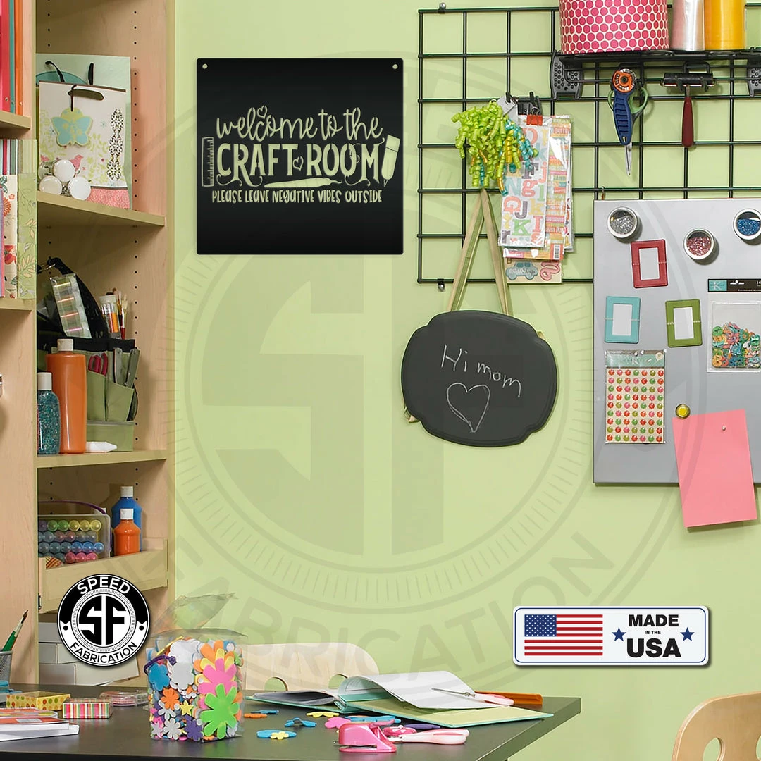 Speed Fabrication Welcome To The Craft Room Metal Sign