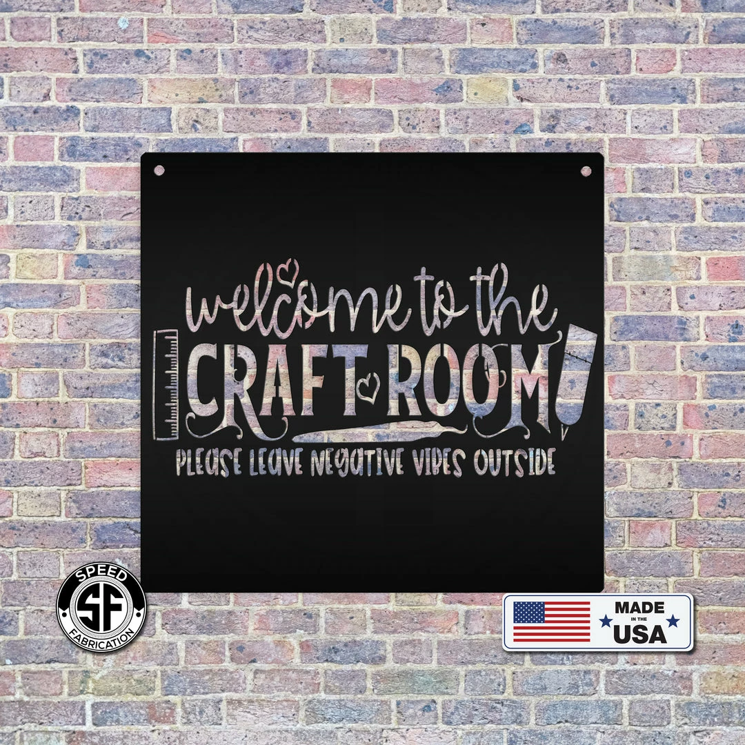 Speed Fabrication Welcome To The Craft Room Metal Sign