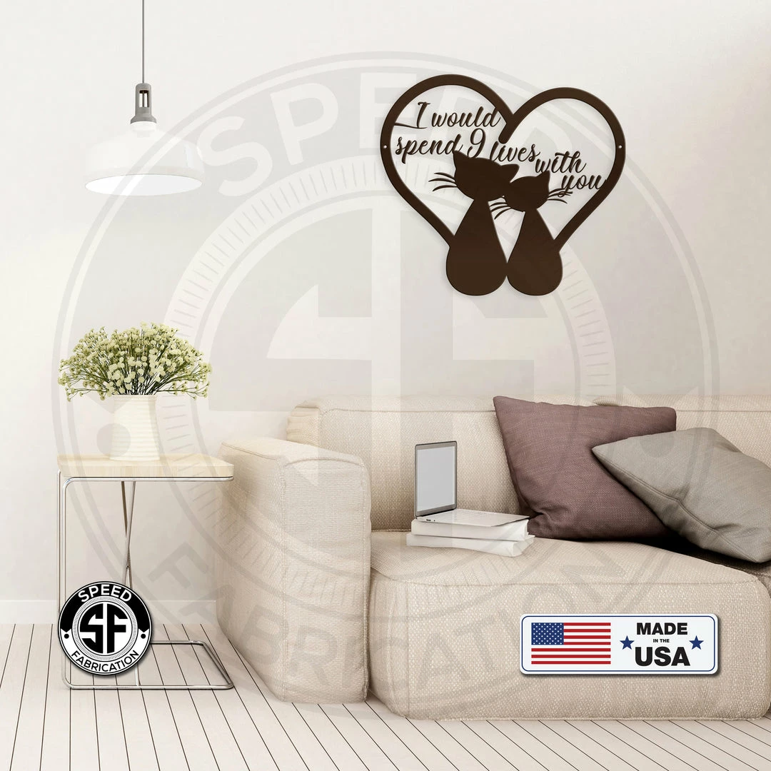Speed Fabrication Animal Metal Signs I Would Spend Nine Lives With You Cats With Heart Tails Metal Sign
