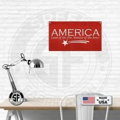 Speed Fabrication America Land Of The Free Because Of The Brave Metal Sign