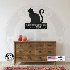 Speed Fabrication Animal Metal Signs All Guests Must Be Approved By The Cat Metal Sign