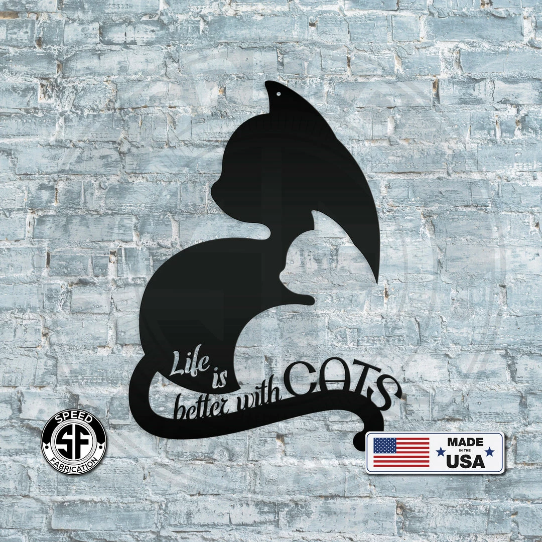 Speed Fabrication Animal Metal Signs Life Is Better With Cats Metal Sign-Pet Sign