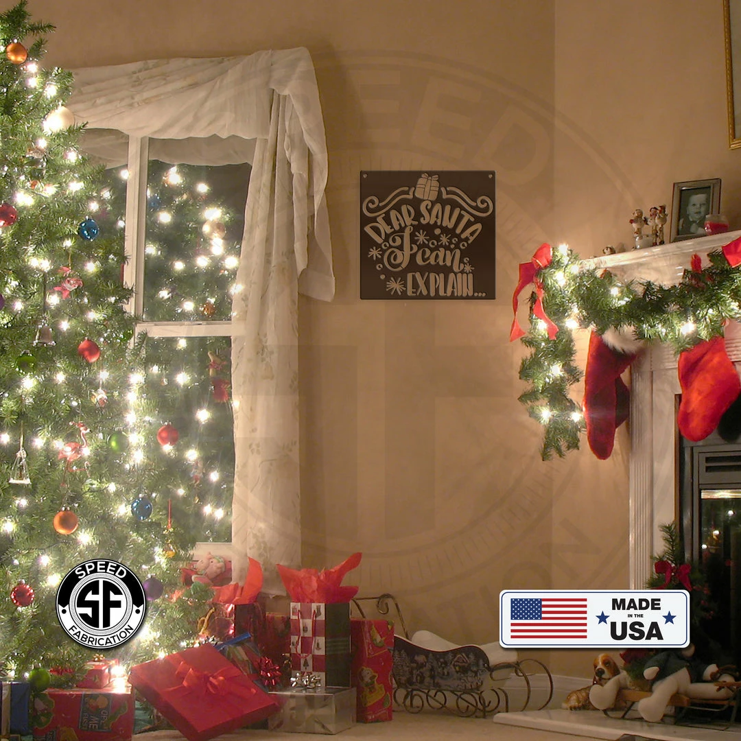 Speed Fabrication Dear Santa I Can Explain Christmas Metal Sign