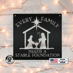 Speed Fabrication Every Family Needs A Stable Foundation Christmas Metal Sign