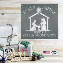 Speed Fabrication Every Family Needs A Stable Foundation Christmas Metal Sign