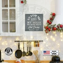 Speed Fabrication We Shall Serve Hot Cocoa Winter 24:7 Christmas Metal Sign Christmas Metal Signs