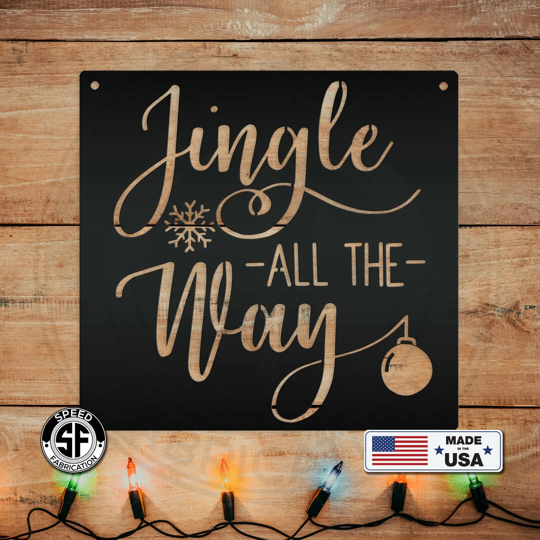 Speed Fabrication Jingle All The Way Christmas Metal Sign