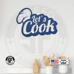 Speed Fabrication Kitchen Metal Signs Let's Cook Kitchen Metal Sign