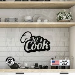 Speed Fabrication Kitchen Metal Signs Let's Cook Kitchen Metal Sign