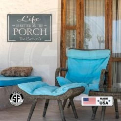 Speed Fabrication Life Is Better On The Porch Metal Sign Most Popular