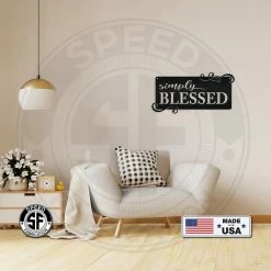 Speed Fabrication Decor Simply Blessed Home Décor Metal Sign