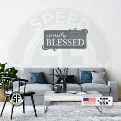 Speed Fabrication Decor Simply Blessed Home Décor Metal Sign