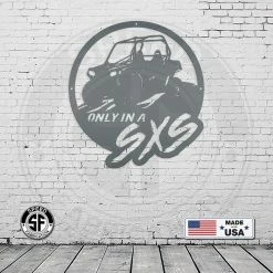 Speed Fabrication Garage Metal Signs Only In A SXS Metal Sign-Side By Side Sign-ATV Offroad Metal