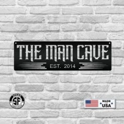 Speed Fabrication The Man Cave With Established Date Metal Sign Man Cave Wall Decor