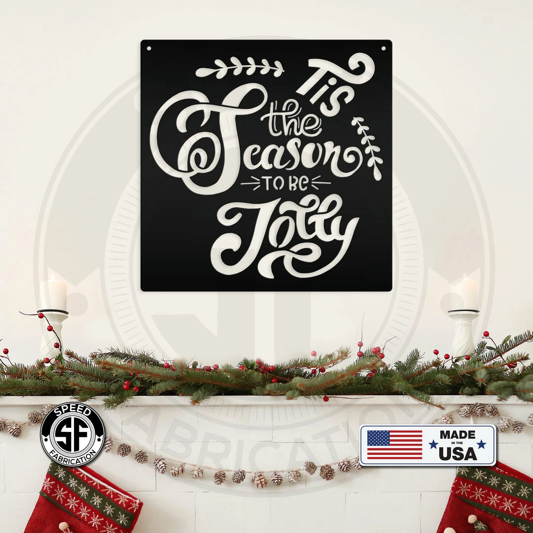 Speed Fabrication Christmas Metal Signs Tis The Season To Be Jolly Christmas Metal Sign