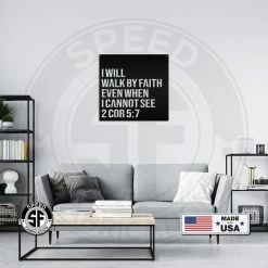 Speed Fabrication I Will Walk By Faith 2 Cor 5:7 Christian Metal Sign Religious Metal Signs