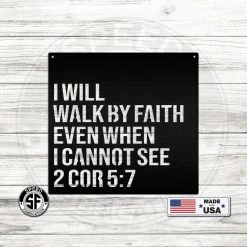 Speed Fabrication I Will Walk By Faith 2 Cor 5:7 Christian Metal Sign Religious Metal Signs