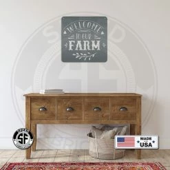 Speed Fabrication Farm Metal Signs Welcome To Our Farm Metal Sign-Indoor Outdoor Farm Sign