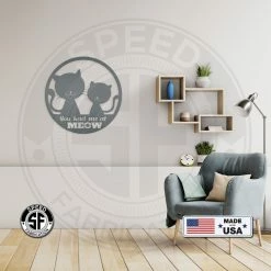 Speed Fabrication You Had Me At Meow Cat Metal Sign Animal Metal Signs
