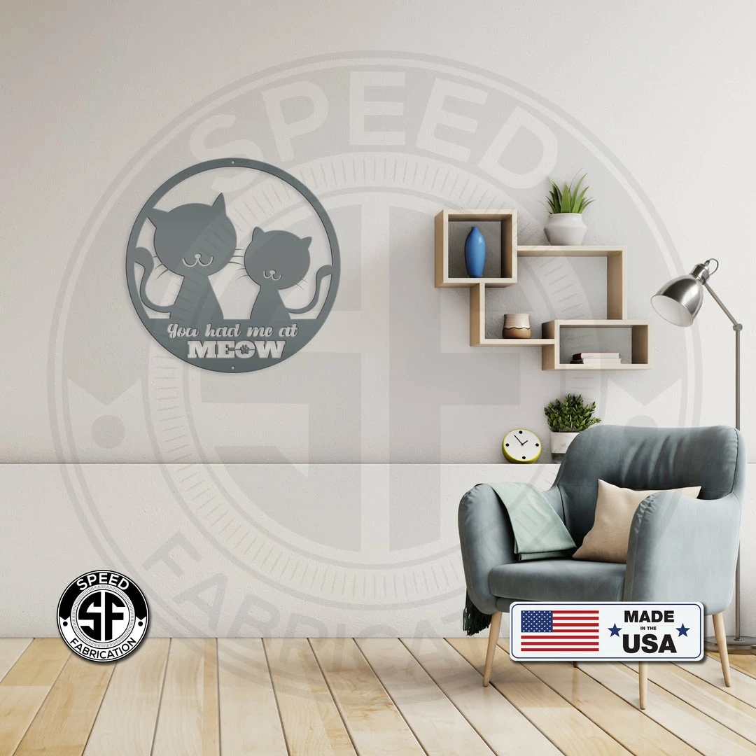 Speed Fabrication You Had Me At Meow Cat Metal Sign Animal Metal Signs