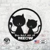 Speed Fabrication You Had Me At Meow Cat Metal Sign Animal Metal Signs