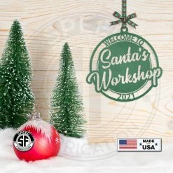 Speed Fabrication Welcome To Santa's Workshop Dated Christmas/Holiday Ornament
