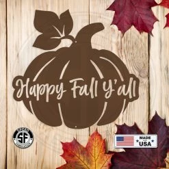 Speed Fabrication Happy Fall Y'all Pumpkin Autumn Décor Metal Sign Fall/Autumn Metal Signs